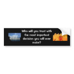 Who will you trust bumper sticker