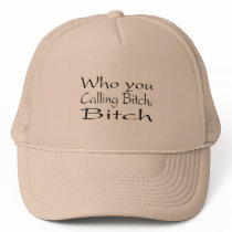 Who You Calling Bitch Bitch 2