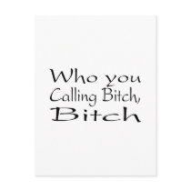 Who You Calling Bitch Bitch 2
