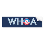 WHOA Obama bumper stickers