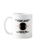 Whoever Thought O-Rings Could Be So Important? mugs