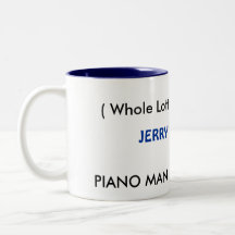 ( Whole Lotta Shakin, Man.) Coffee Mug
