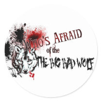 Who's Afraid of the Big Bad Wolf Round Stickers