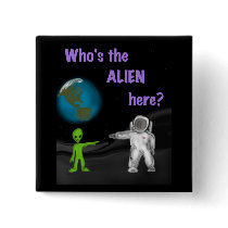 Who's the Alien? pin