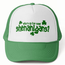Who's  Up For Some Shenanigans?  Hat