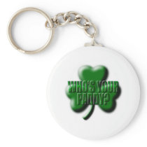 Who's Your Paddy? Key Chains