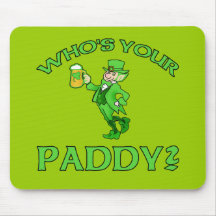Who's Your Paddy? St Patricks Day Humour Mouse Mat