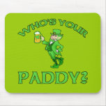 Who's Your Paddy? St Patricks Day Humour mousepads