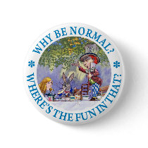 WHY BE NORMAL?