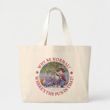 WHY BE NORMAL? CANVAS BAG