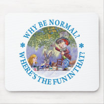WHY BE NORMAL?