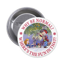WHY BE NORMAL? PINBACK BUTTON
