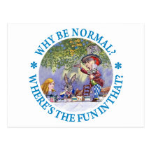WHY BE NORMAL? POST CARD