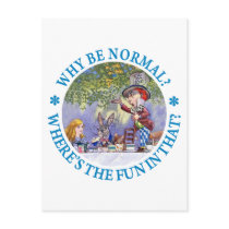 WHY BE NORMAL?