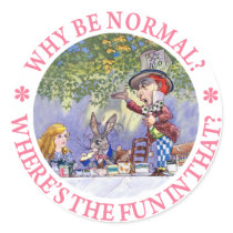 WHY BE NORMAL?