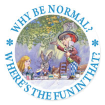 WHY BE NORMAL?