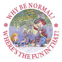 WHY BE NORMAL?
