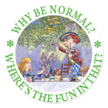 WHY BE NORMAL?