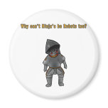 Why Can't Robots be Ninja's too? Fridge Magnet