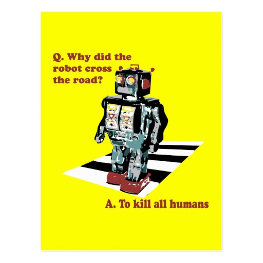 Why Did the Robot Cross the Road Postcard