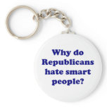 Why Do Republicans Hate Smart People? keychains