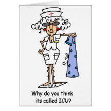 Why do you think it's called ICU? Greeting Card
