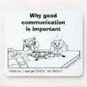 WHY GOOD COMMUNICATION IS IMPORTANT mousepads