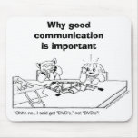 WHY GOOD COMMUNICATION IS IMPORTANT mousepads