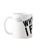 WHY I FIGHT by j.adams oaks mugs