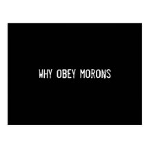 why obey morons postcards