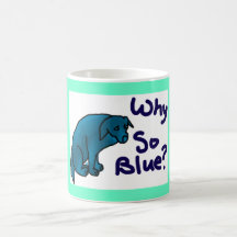 Why So Blue? Mugs