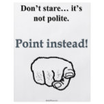 Why Stare When You Can Point flyers