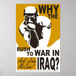 Why The Rush to War? Poster posters
