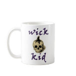 Wicked? No, Just Wick-Kiding Coffee Mugs