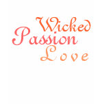 Wicked Passion Love - T-Shirt for Women / Girls