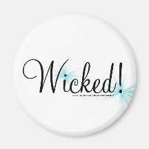 Wicked! Refrigerator Magnet