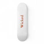Wicked skateboards