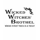 Wicked Witches' Brothel t-shirts