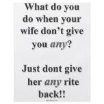 Wife Dont Get Any flyers