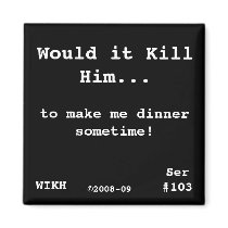 WIKH Ser#103 WHAT ABOUT ME!