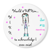 WIKH Ser#15 ACKNOWLEDGE ME ALREADY!