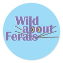Wild about Ferals stickers