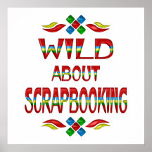 Wild About Scrapbooking Poster