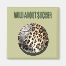 Wild about Soccer leopard soccer ball gifts Fridge Magnet
