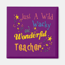 Wild N Wacky Teacher Fridge Magnet