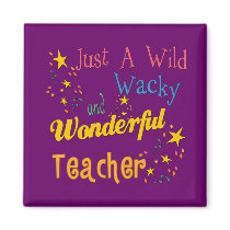 Wild N Wacky Teacher Fridge Magnet
