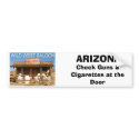 WILD WEST SALOON, ARIZONA , Check Guns & Cigarette bumper stickers