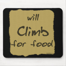 Will Climb For Food Mouse Mats