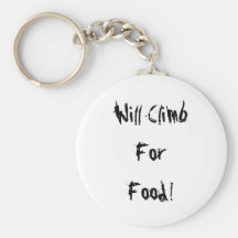 Will Climb For Food Rock Climbing Keychain