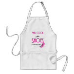 Will Cook For Shoes aprons
